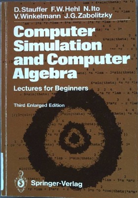Computer simulation and computer algebra : lectures for beginners. Stauffer, Die