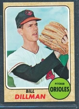 1968 Topps #466: BILL DILLMAN High #, Baltimore Orioles ~ NM to NM+