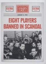 2014 Golden Age Headlines Kenesaw Mountain Landis Eddie Cicotte Chick Gandil 0e3