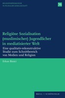 ReligiöSe Sozialisation (Muslimischer) Jugendlicher In Mediatisierter Welt Buch