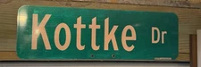 Retired Street Sign~KOTTKE Dr~Double Sided Large 24" X 6" Rare Leo Kottke Guitar