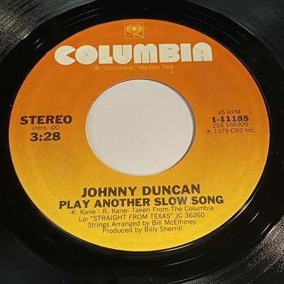Johnny Duncan: Play Another Slow Song / My Woman's Good To Me 45 - Country