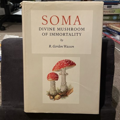 SOMA: Divine Mushroom of Immortality R. GORDON WASSON 1st HC DJ 1968
