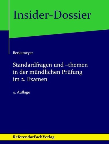 Standardfragen und -themen in der mündlichen Prüfung im 2. Examen, Michael ...