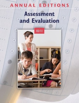 ANNUAL EDITIONS: ASSESSMENT AND EVALUATION 10/11 By Sandra Williamson