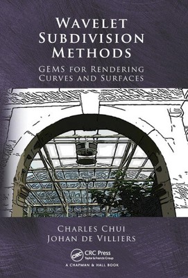 Wavelet Subdivision Methods: Gems for Rendering Curves and Surfaces [Paperback]