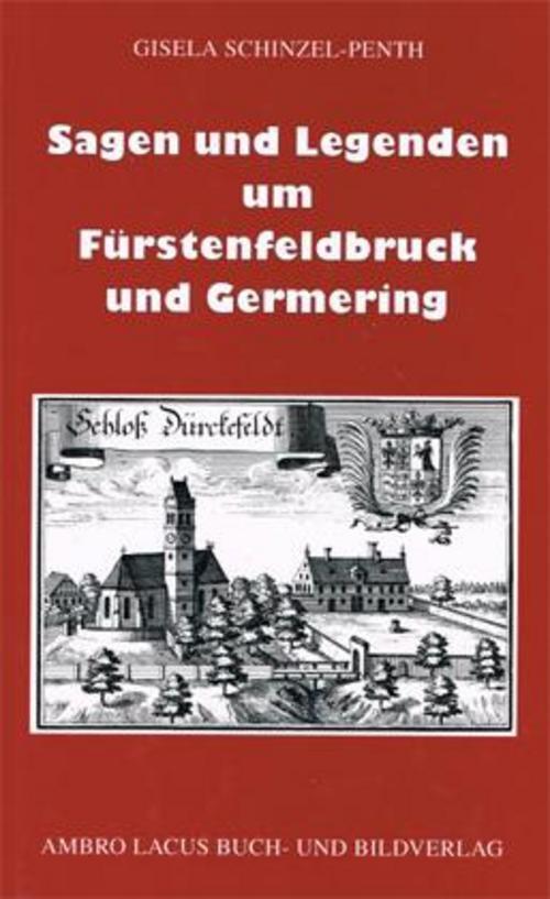Thumbnail - Sagen Und Legenden Um Fürstenfeldbruck Und Germering, Gisela