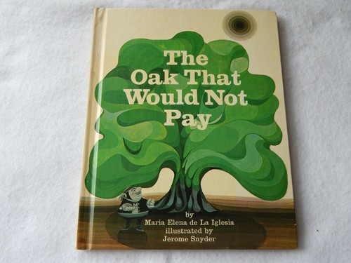 RARE The Oak That Would Not Pay by Maria Elena de La Iglesia 1968 - 第 1/8 張圖片