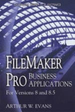 Filemaker Pro Business Applications : For Versions 8 and 8. 5 Art