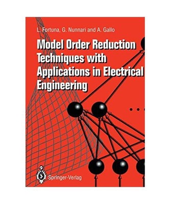 Model Order Reduction Techniques with Applications in Electrical Engineering, Fo