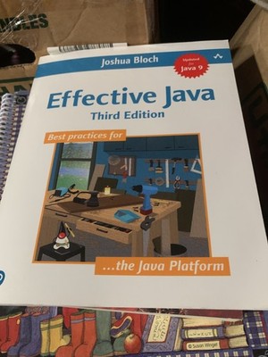 Effective Java Third Edition by Joshua Bloch - Programming Best Practices