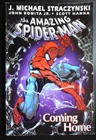 The Amazing Spider-Man 'Coming Home' Writer: JM Straczynski (Marvel, Dec 2001)