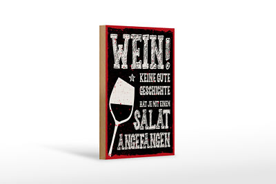 Holzschild Spruch 12x18 cm Wein keine gute Geschichte hat mit Salat angefangen