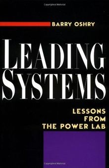 Leading Systems: Lessons from the Power Lab von Barry Oshry | Buch | Zustand gut