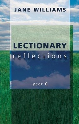 Lectionary Reflections: Year C - Williams, Jane