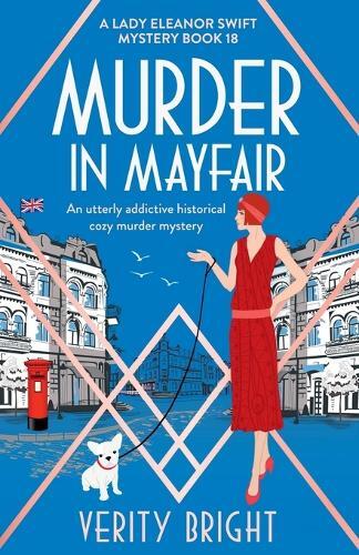 Verity Bright Murder in Mayfair (Tascabile) Lady Eleanor Swift Mystery