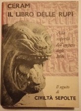 Il Libro Delle Rupi  Ceram 1* Ed.1955