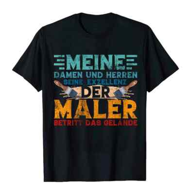 Herren Shirt Meine Damen und Herren seine Exzellenz der Maler coole Männer Shirt