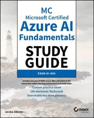 Adora Nwodo MC Microsoft Certified Azure AI Fundamentals Study Guide (Paperback)