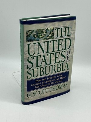 United States of Suburbia (First Printing)  How the Suburbs Took Control of