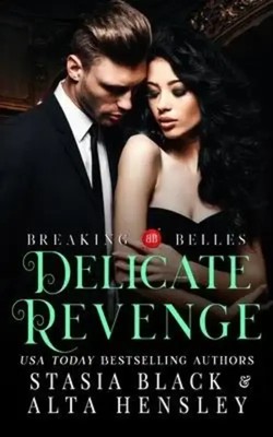 Delicate Revenge | A Dark Secret Society Romance | Alta Hensley (u. a.) | Buch