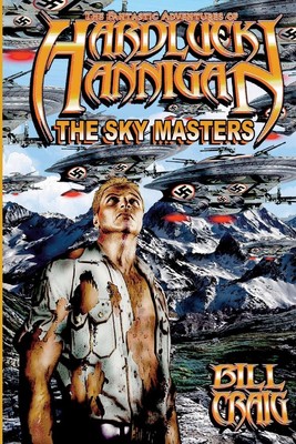 The Adventures of Hardluck Hannigan | Bill Craig | The Skymasters | Taschenbuch