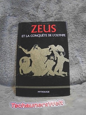 Zeus et la conquête de lOlympe Marcos Jaén Sanchez: