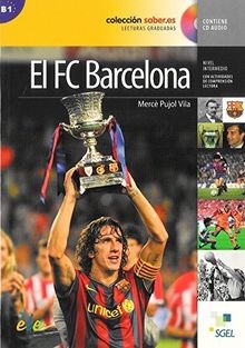 El FC Barcelona (inkl. CD): Colección saber.es. Lecturas... | Buch | Zustand gut