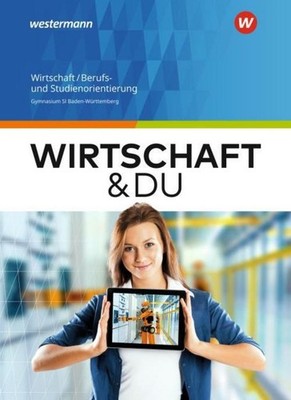 Wirtschaft und DU Schulbuch. Baden-Württemberg Gerhard Altmann