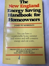 Complete Energy Savings Handbook for Home Owners by James W. Morrison (1979,...