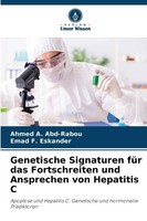 Genetische Signaturen FüR Das Fortschreiten Und Ansprechen Von Hepatitis C Buch