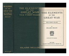 BELLOC, HILAIRE The Elements of the Great War - the First Phase 1916 Hardcover
