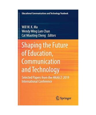 Shaping the Future of Education, Communication and Technology: Selected Papers f