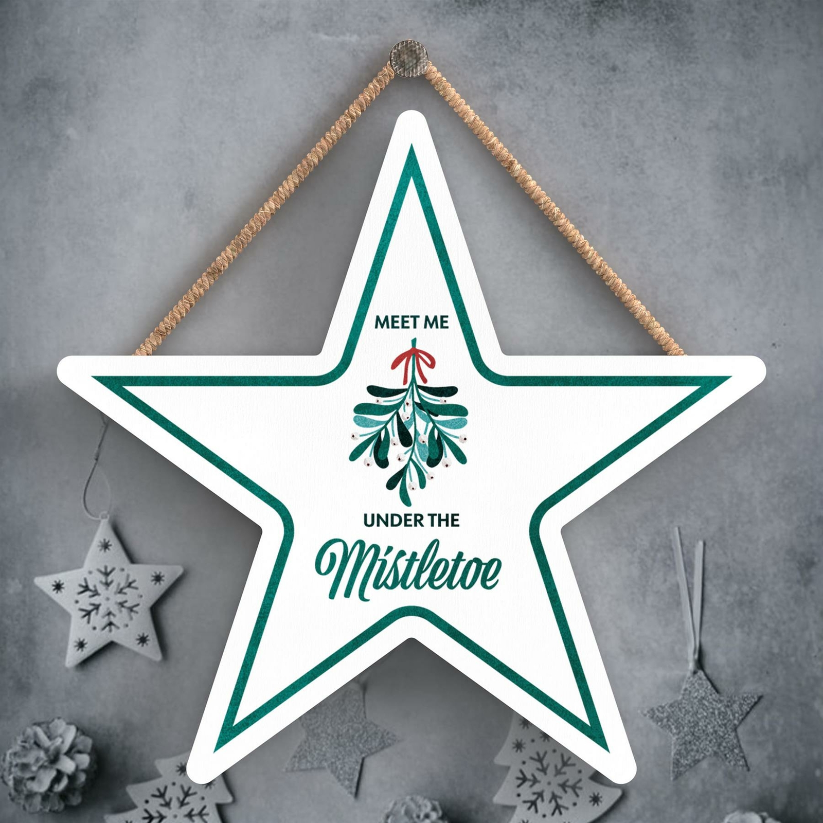 MEET ME UNDER THE MISTLETOE GREEN TYPOGRAPHY ON A STAR SHAPED PLAQUE
