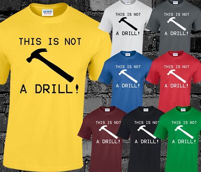 This Is Not a Drill Herren T-Shirt Top lustig Humor Komödie Papa Geschenkidee