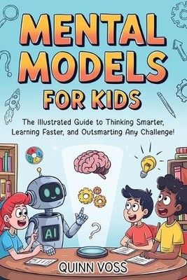 Quinn Voss Mental Models for Kids (Taschenbuch) (US IMPORT)