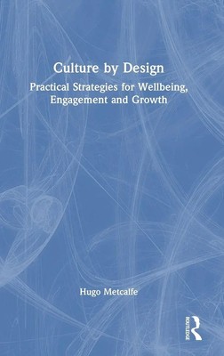 Culture by Design | Practical Strategies for Wellbeing, Engagement and Growth