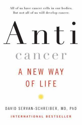 Anticancer: A New Way of Life - 9780670020348, David Servan-Schreiber, hardcover