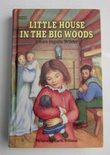 LITTLE HOUSE IN THE BIG WOODS ~ Laura Ingalls Wilder Vintage Book Garth Williams