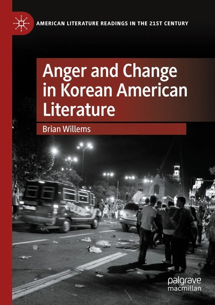 Brian Willems | Anger And Change In Korean American Literature | Taschenbuch-image