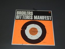BROILERS - BITTERES MANIFEST (LIMITED) / 7 VI...