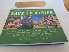 Back to Basics: A Complete Guide to Traditional Skills, Third Edition