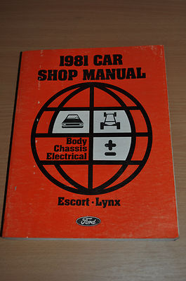 Werkstatthandbuch Ford 1981 Models Escort Lynx Body Chassis Electrical Manual