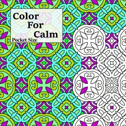 Pocket Size Color For Calm: Mini Adult Coloring Book: by Coloring Books,  Mind 9781541140516