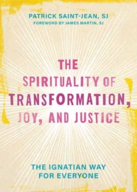 Spirituality Of Transformation Joy & Jus