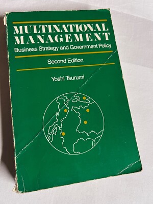 Multinational Management: Business Strategy and Government Policy | p459