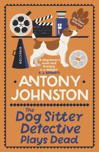 The Dog Sitter Detective Plays Dead by Antony Johnston (Paperback Book)