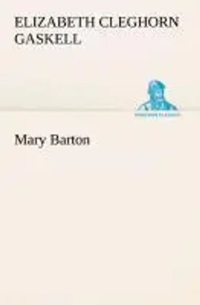 Elizabeth Cleghorn Gaskell | Mary Barton | Taschenbuch | Englisch (2013)-image