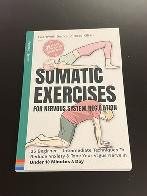 Somatic Exercises For Nervous System Regulation: 35 Beginner  Intermed - GOOD