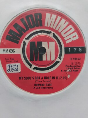 Howard Tate 7'' My Soul's Got A Hole In It / It's Too Late Major Minor MM 696